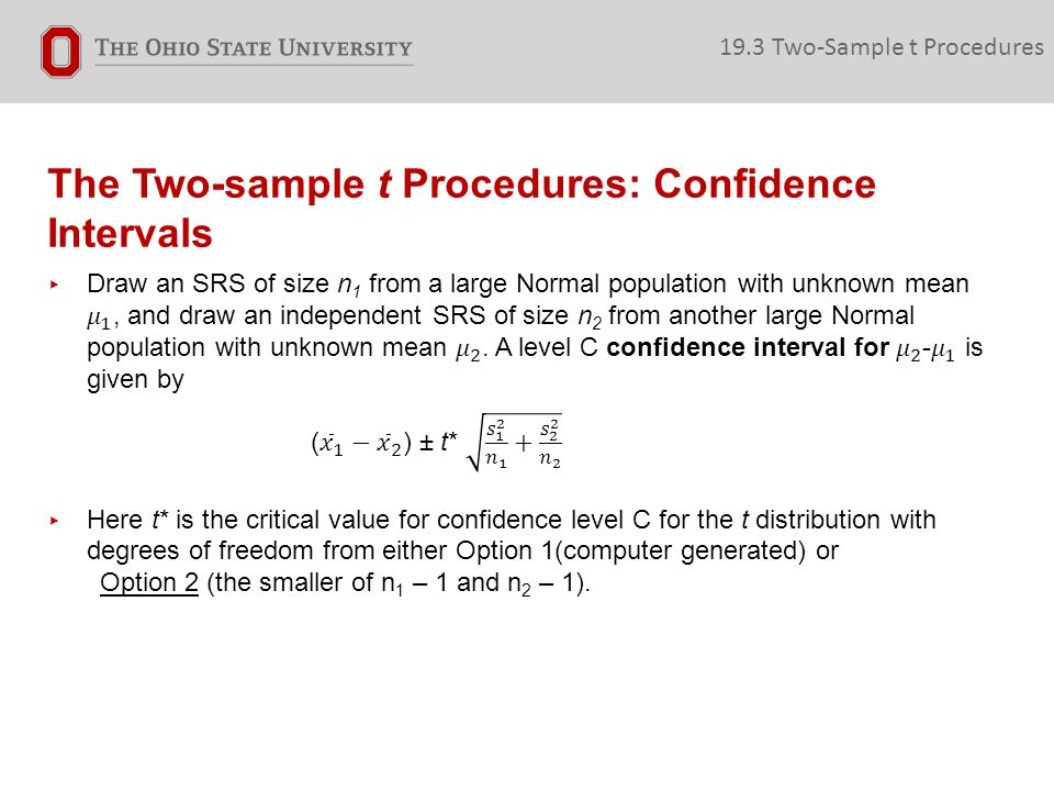 The Two-sample t Procedures: Confidence Intervals