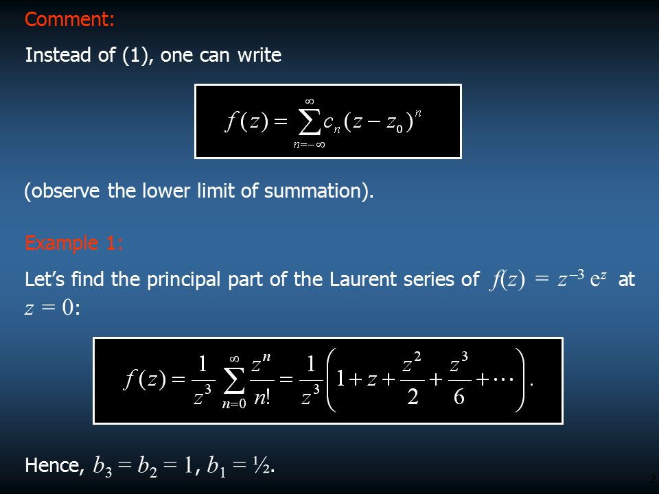 Comment: Instead of (1), one can write. (observe the lower limit of summation). Example 1: