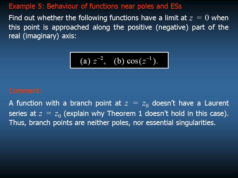 Example 5: Behaviour of functions near poles and ESs