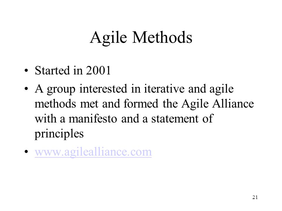 Agile Methods Started in 2001