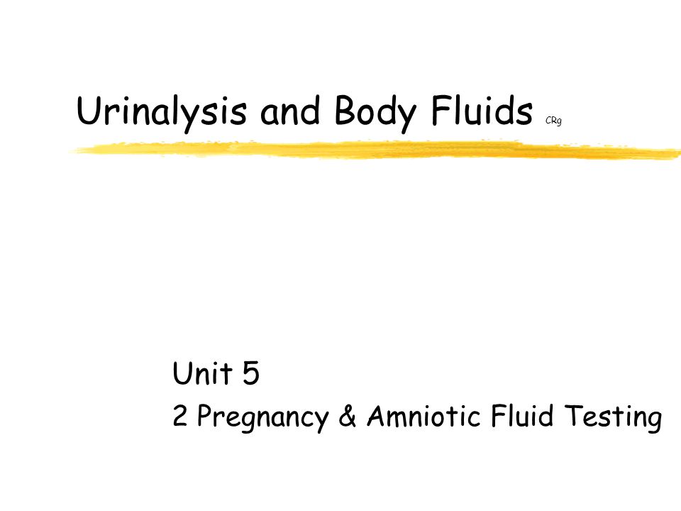 Urinalysis and Body Fluids CRg
