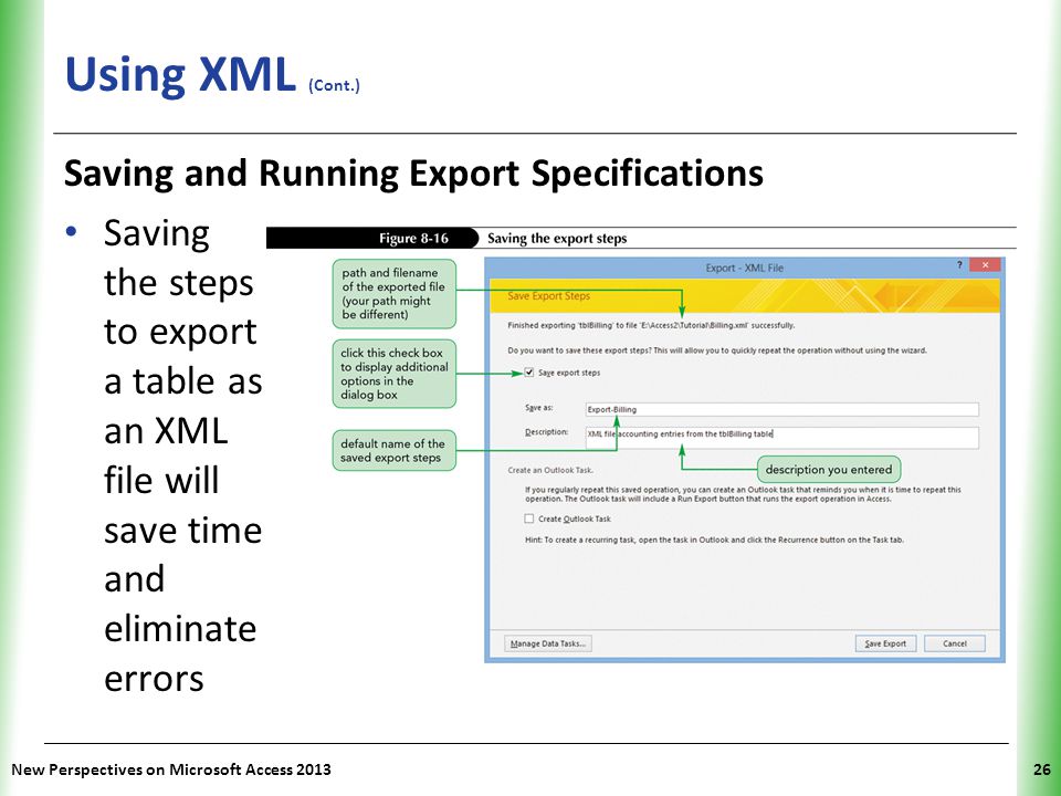 Using XML (Cont.) Saving and Running Export Specifications