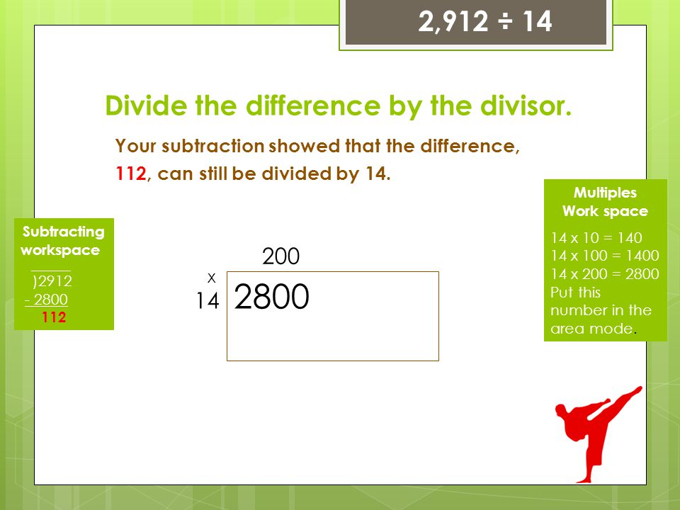 Divide the difference by the divisor.