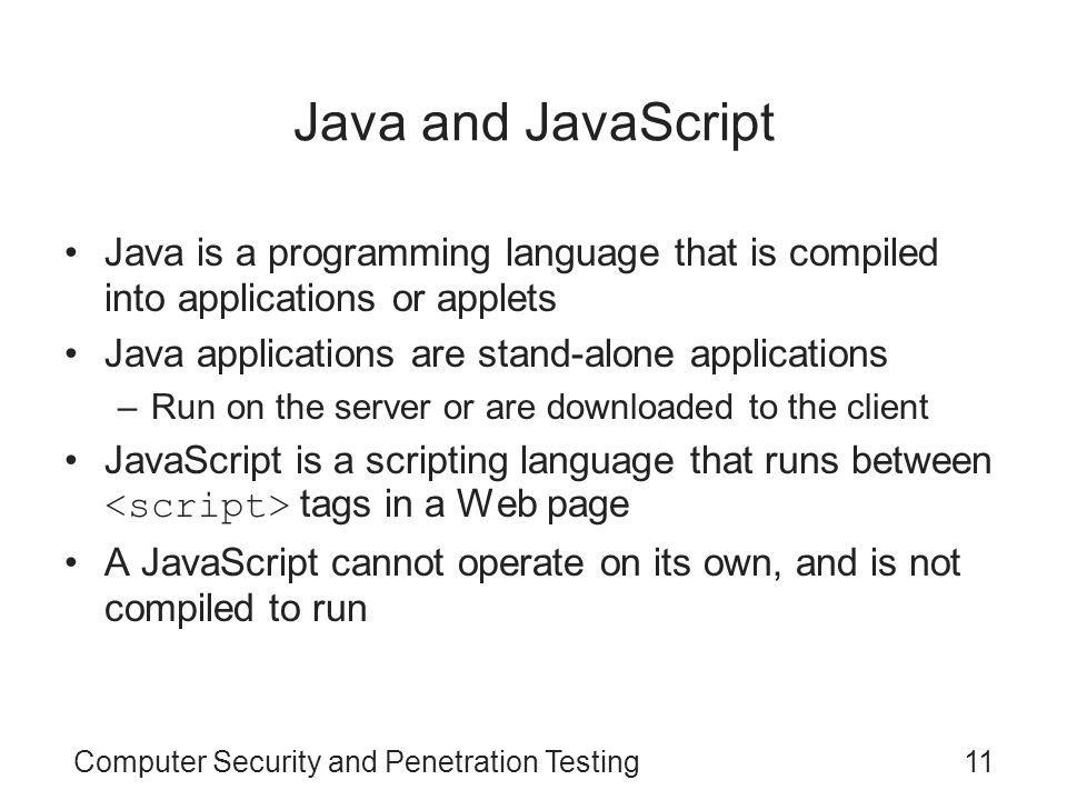 Java and JavaScript Java is a programming language that is compiled into applications or applets. Java applications are stand-alone applications.