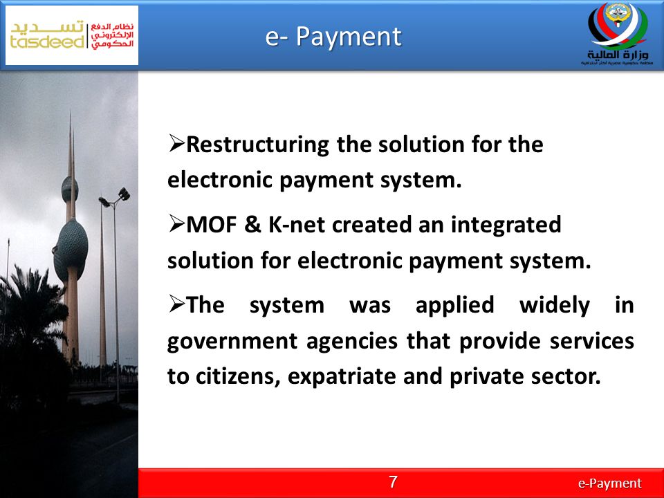 e- Payment e-Payment. Restructuring the solution for the electronic payment system.