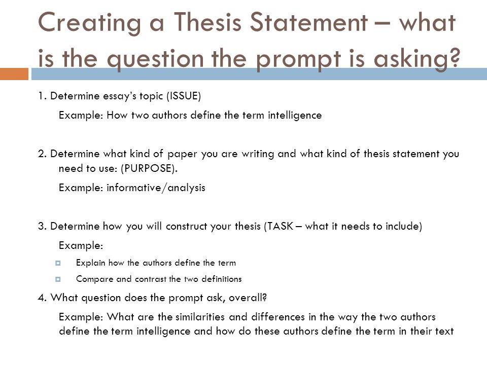 Creating a Thesis Statement – what is the question the prompt is asking