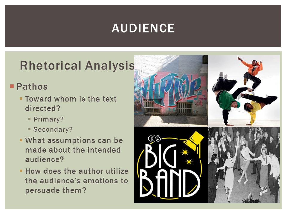 Audience Rhetorical Analysis Pathos Toward whom is the text directed