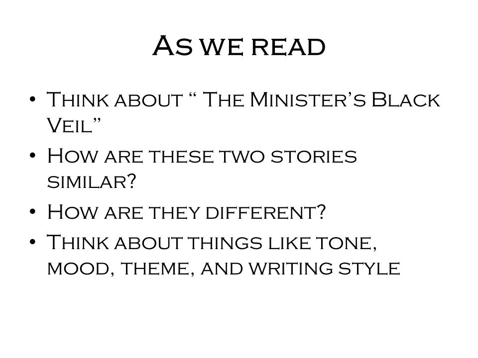 As we read Think about The Minister’s Black Veil