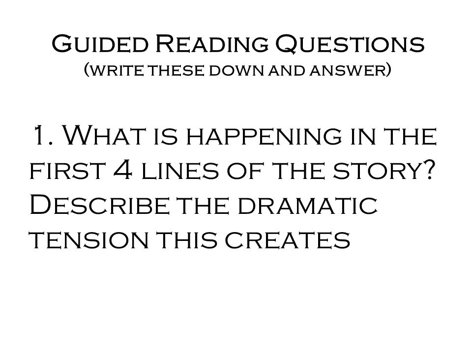 Guided Reading Questions (write these down and answer)