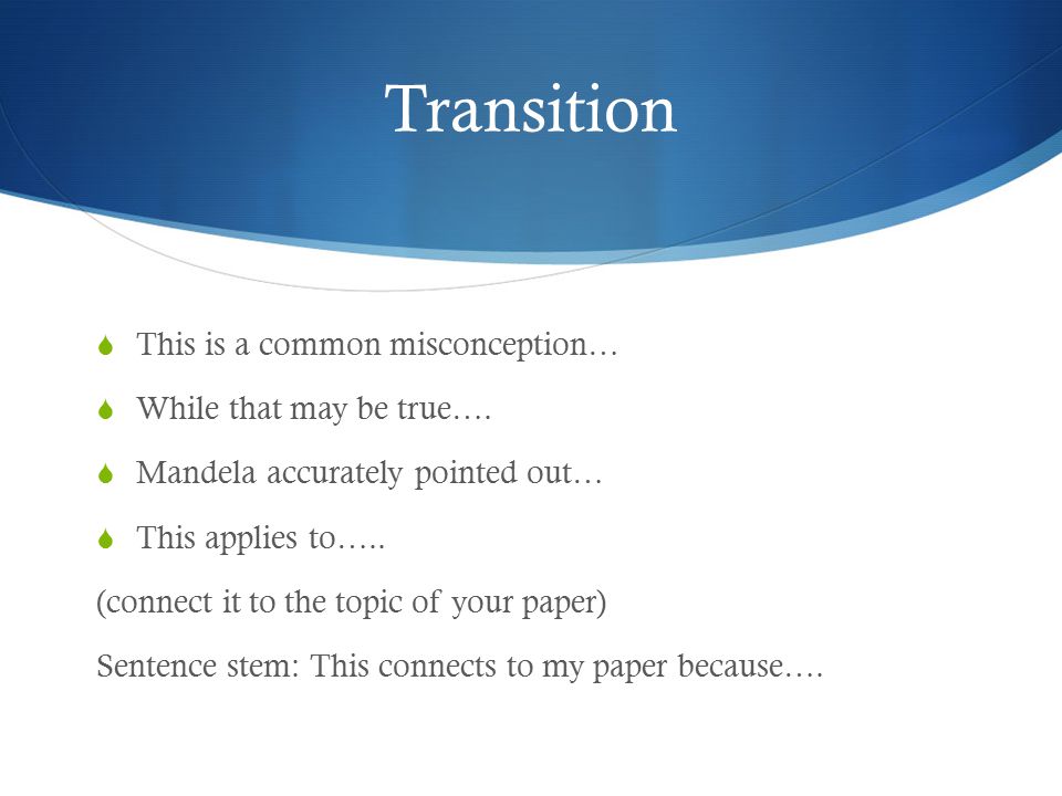 Transition This is a common misconception… While that may be true….