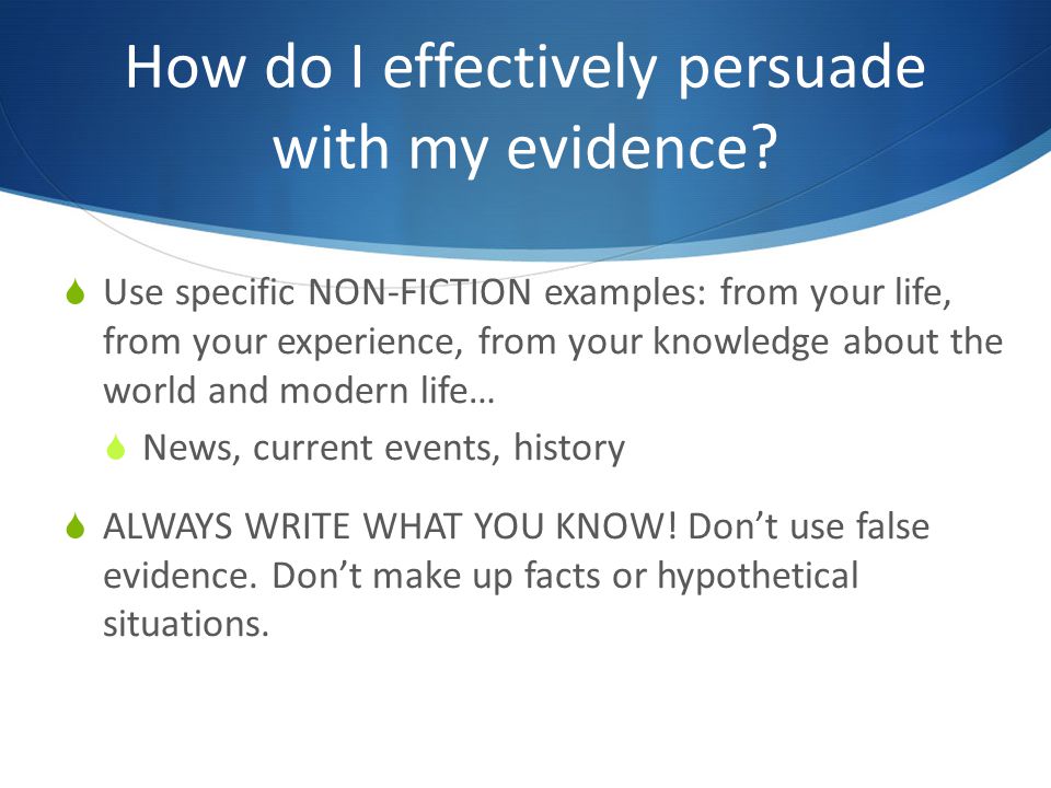 How do I effectively persuade with my evidence