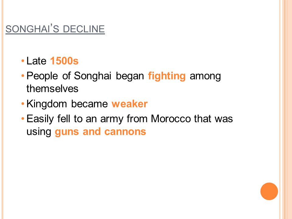 songhai’s decline Late 1500s