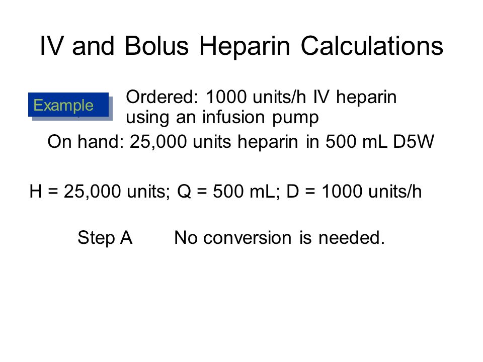 Calculating Heparin Bolus Dosage And Iv Rate - Ppt Video Online Download