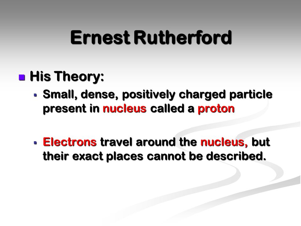 Ernest Rutherford His Theory: