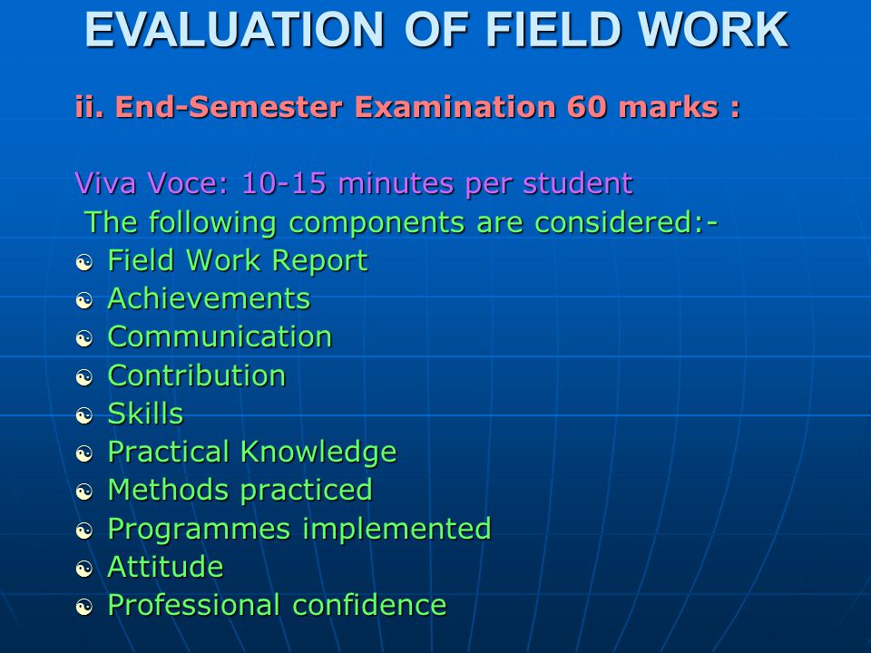 EVALUATION OF FIELD WORK