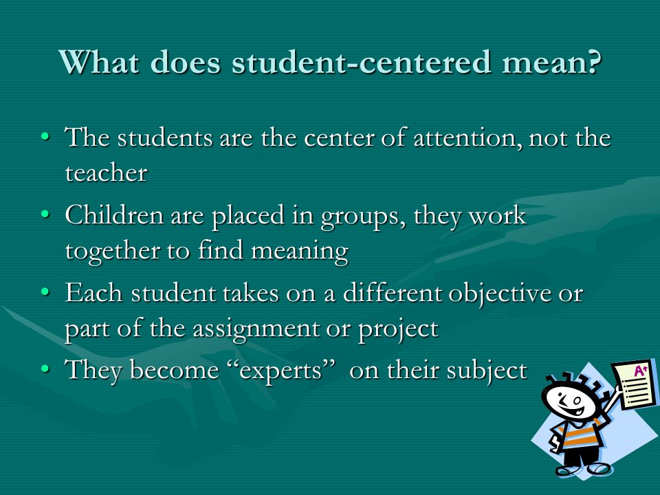 What does student-centered mean