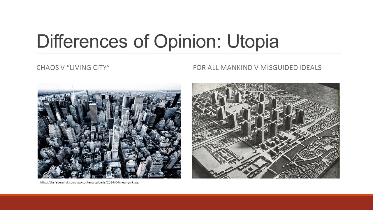 Differences of Opinion: Utopia