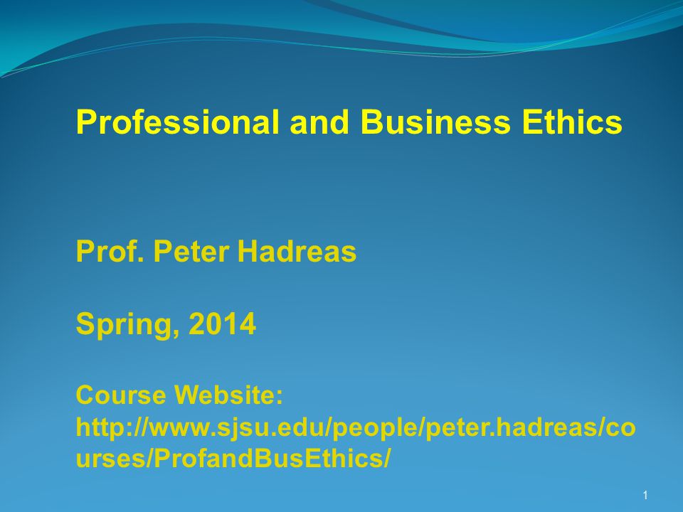 Professional and Business Ethics