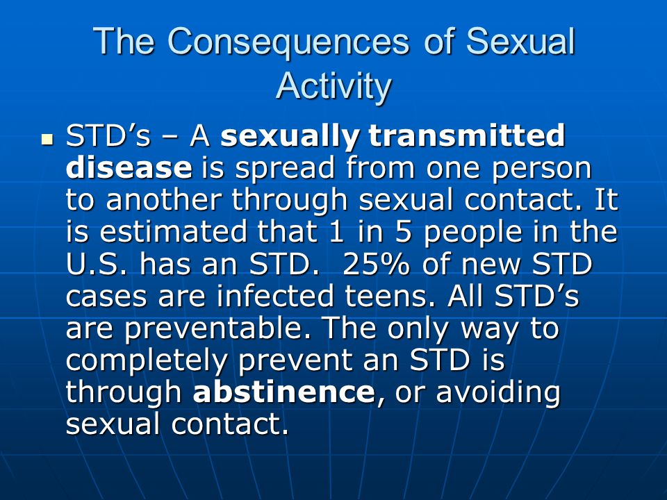The Consequences of Sexual Activity