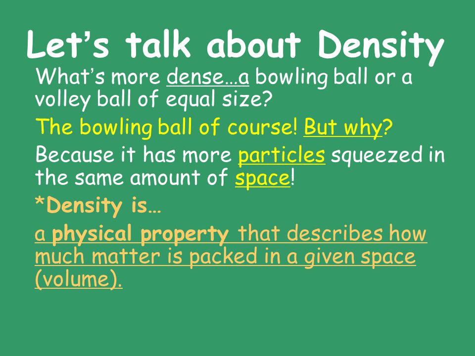 Let’s talk about Density