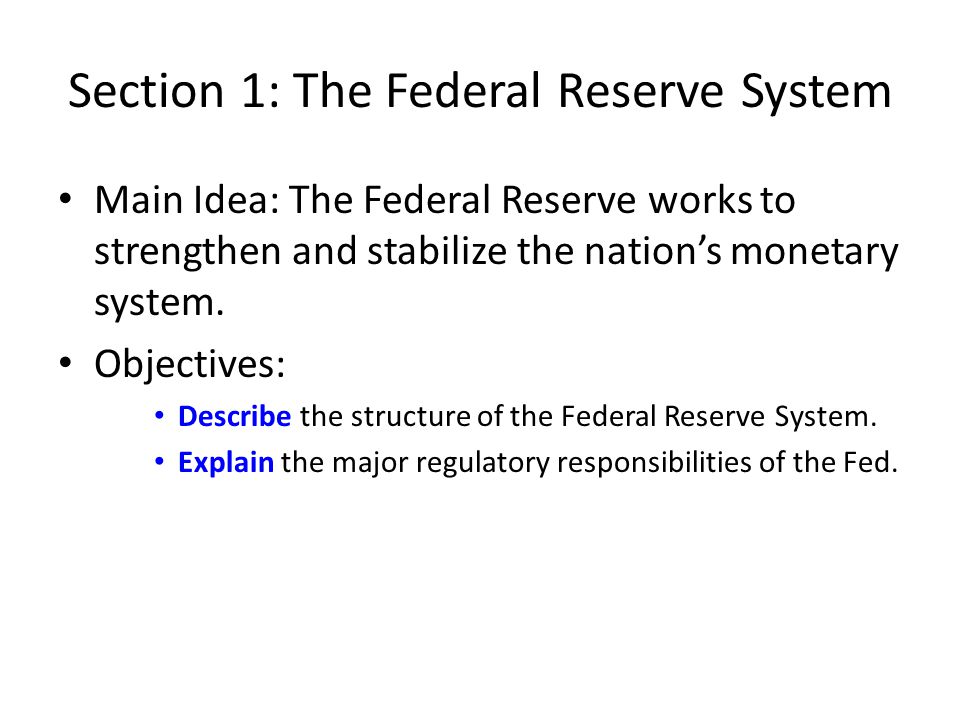Section 1: The Federal Reserve System