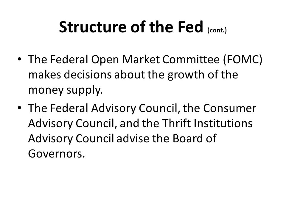 Structure of the Fed (cont.)