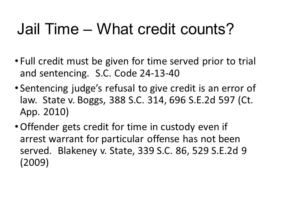 Jail Time – What credit counts