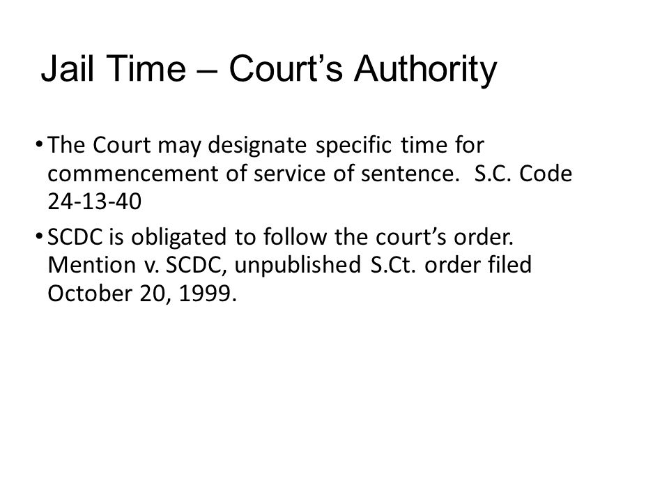 Jail Time – Court’s Authority
