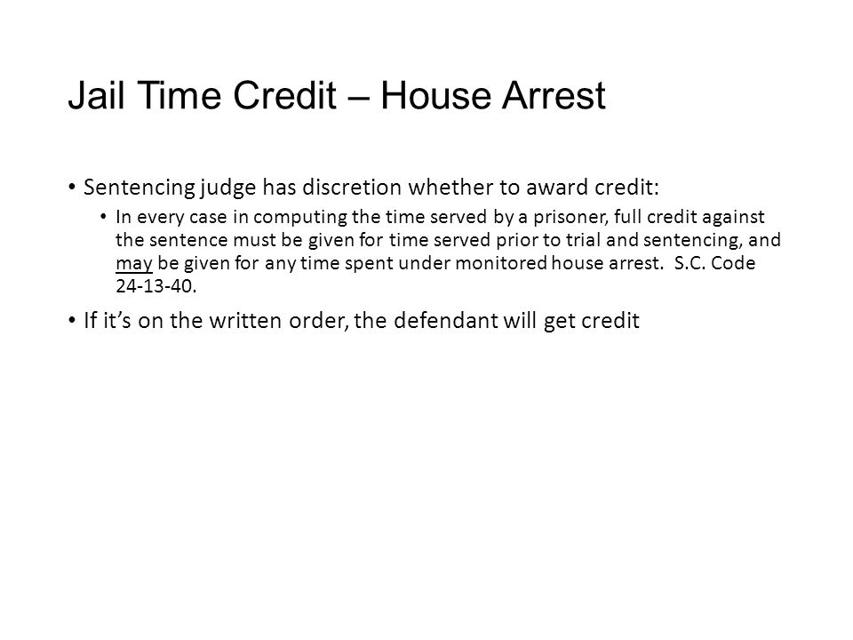 Jail Time Credit – House Arrest