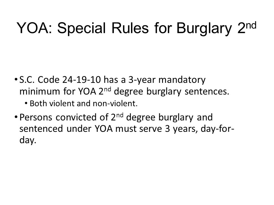 YOA: Special Rules for Burglary 2nd
