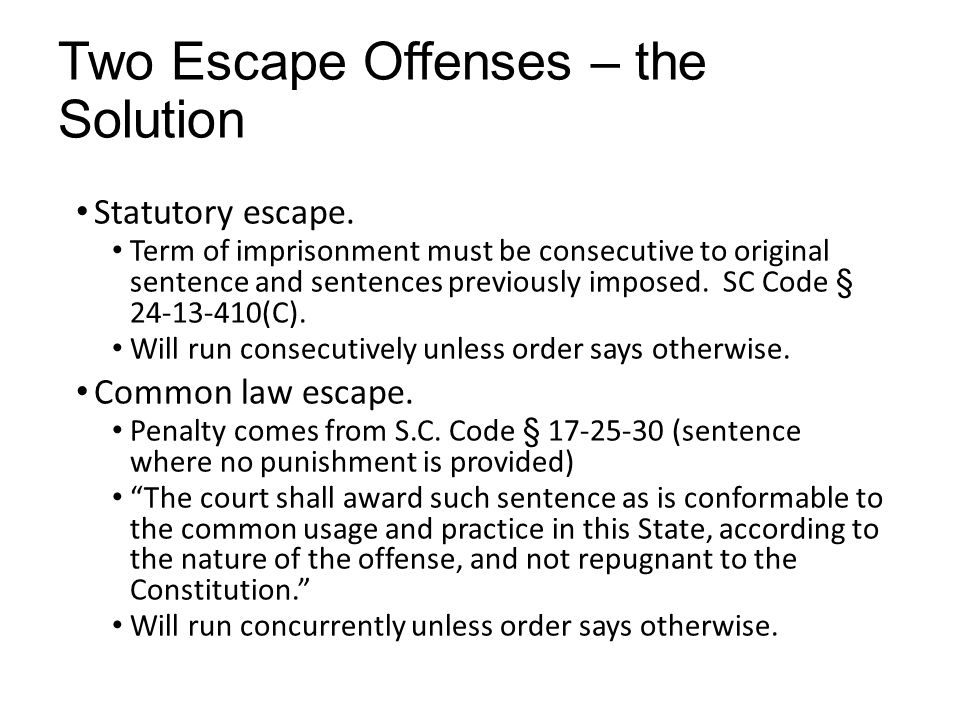 Two Escape Offenses – the Solution