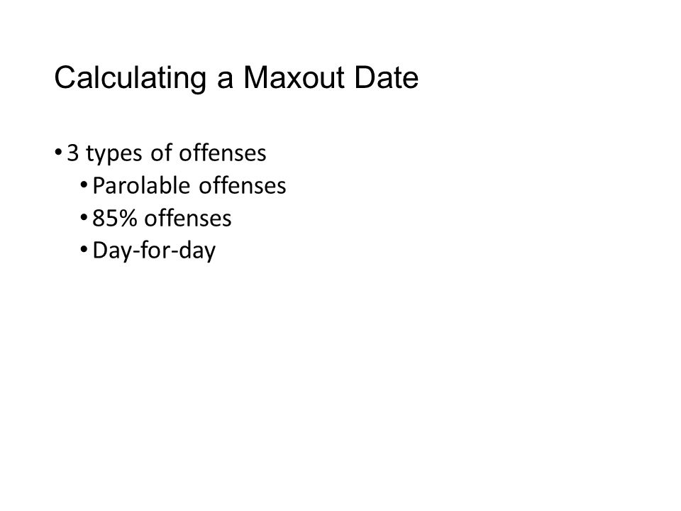 Calculating a Maxout Date