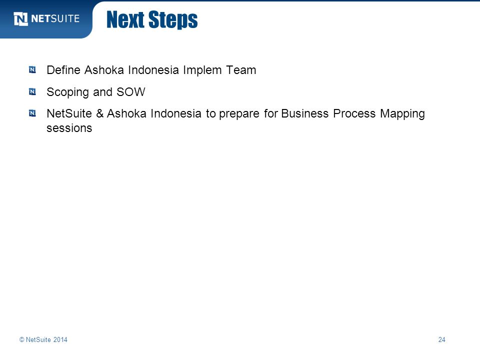 Next Steps Define Ashoka Indonesia Implem Team Scoping and SOW