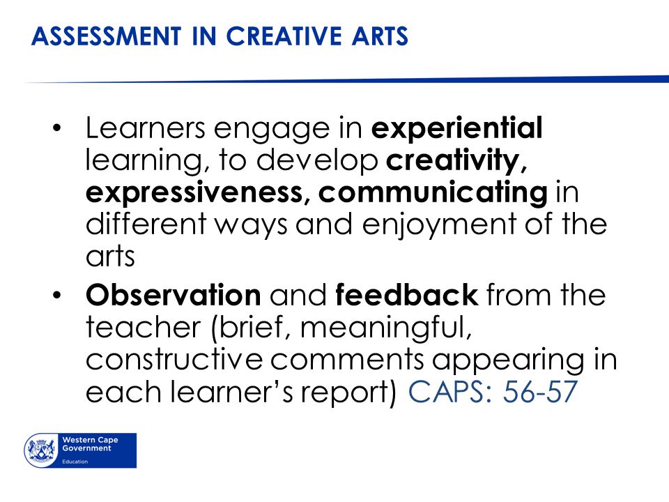 ASSESSMENT IN CREATIVE ARTS