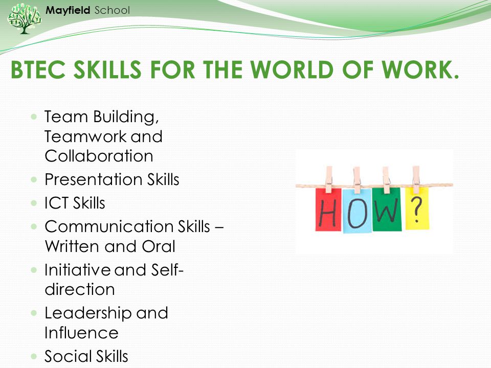BTEC SKILLS FOR THE WORLD OF WORK.
