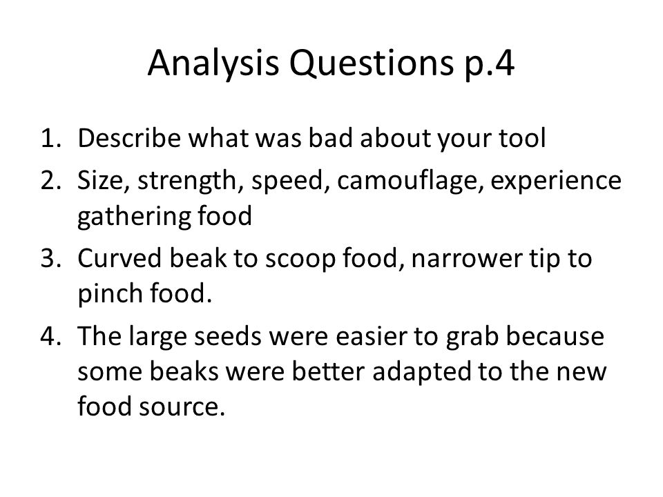 Analysis Questions p.4 Describe what was bad about your tool