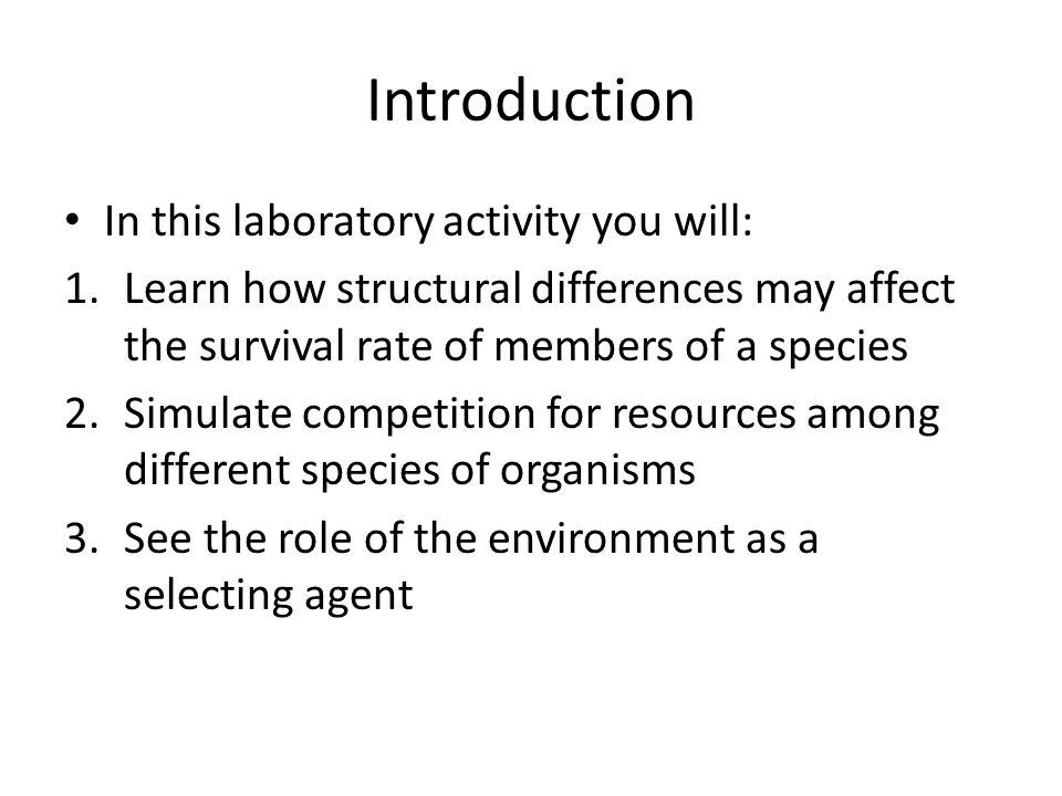 Introduction In this laboratory activity you will: