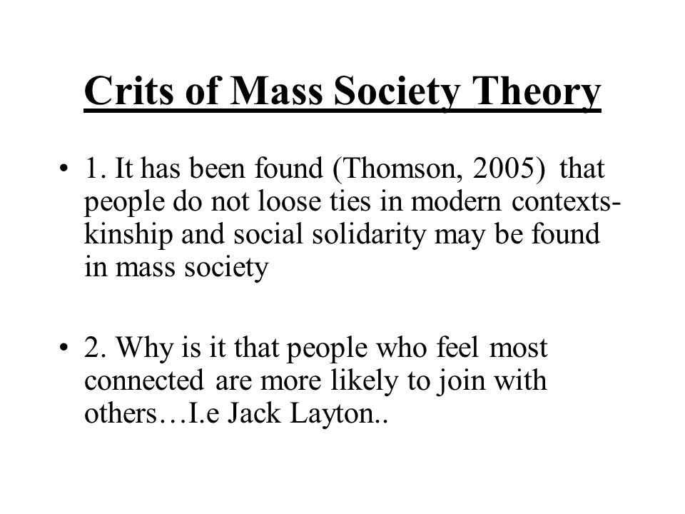 Crits of Mass Society Theory