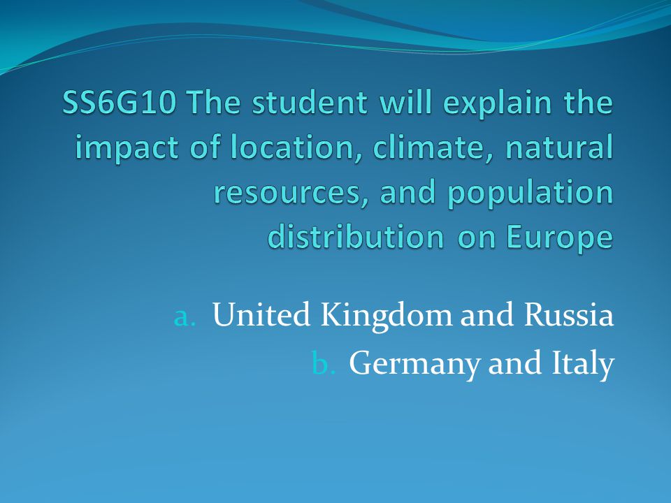 G10a: United Kingdom & Russia G10b: Germany & Italy