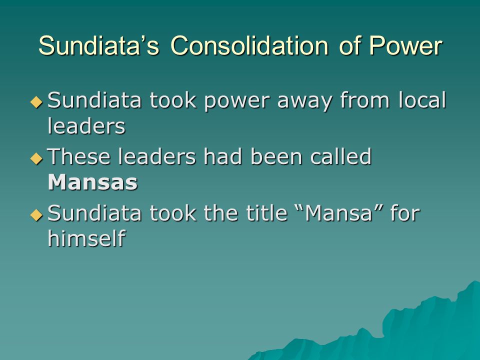 Sundiata’s Consolidation of Power