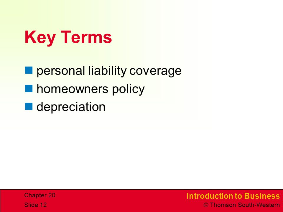 Key Terms personal liability coverage homeowners policy depreciation