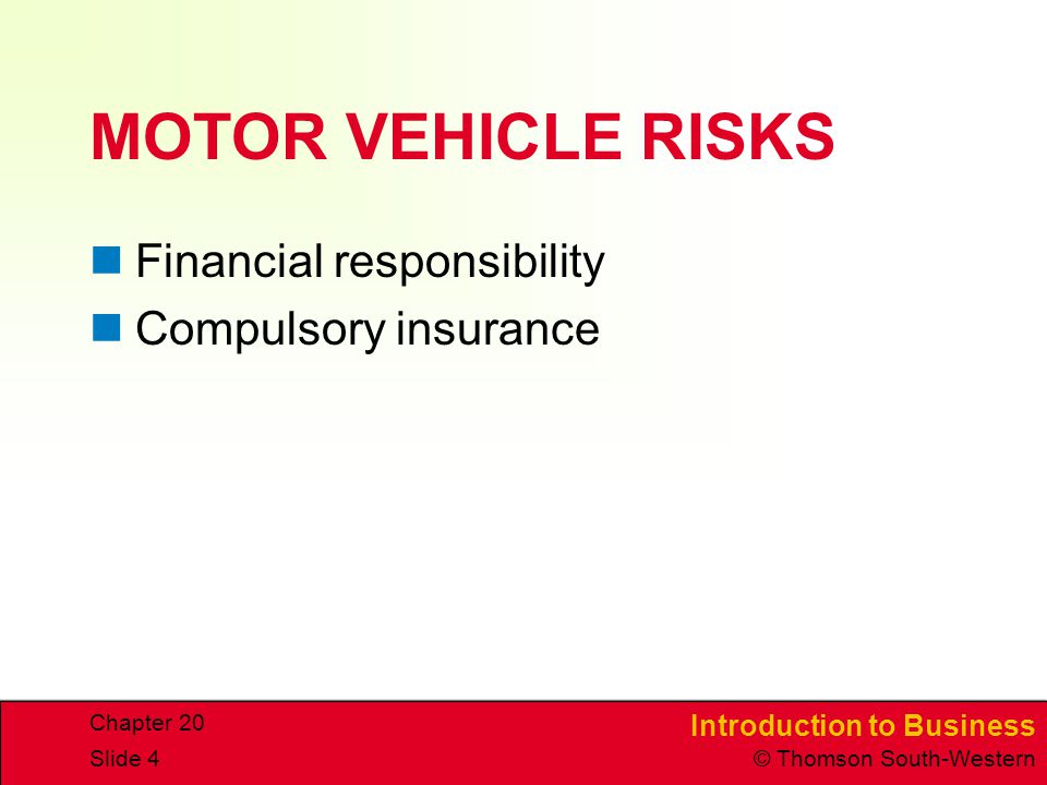 MOTOR VEHICLE RISKS Financial responsibility Compulsory insurance