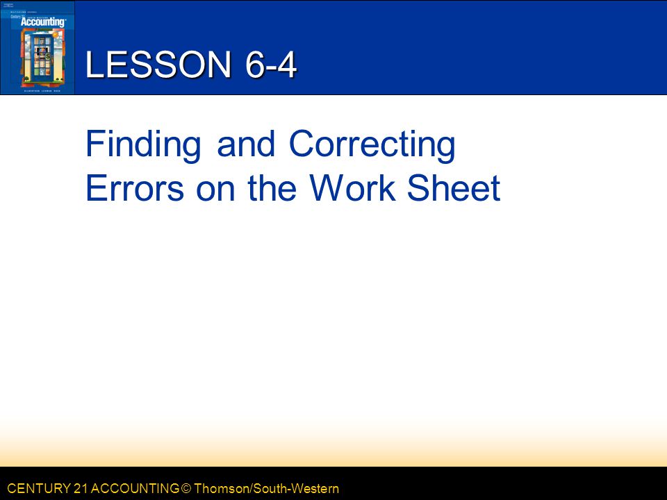 Finding and Correcting Errors on the Work Sheet