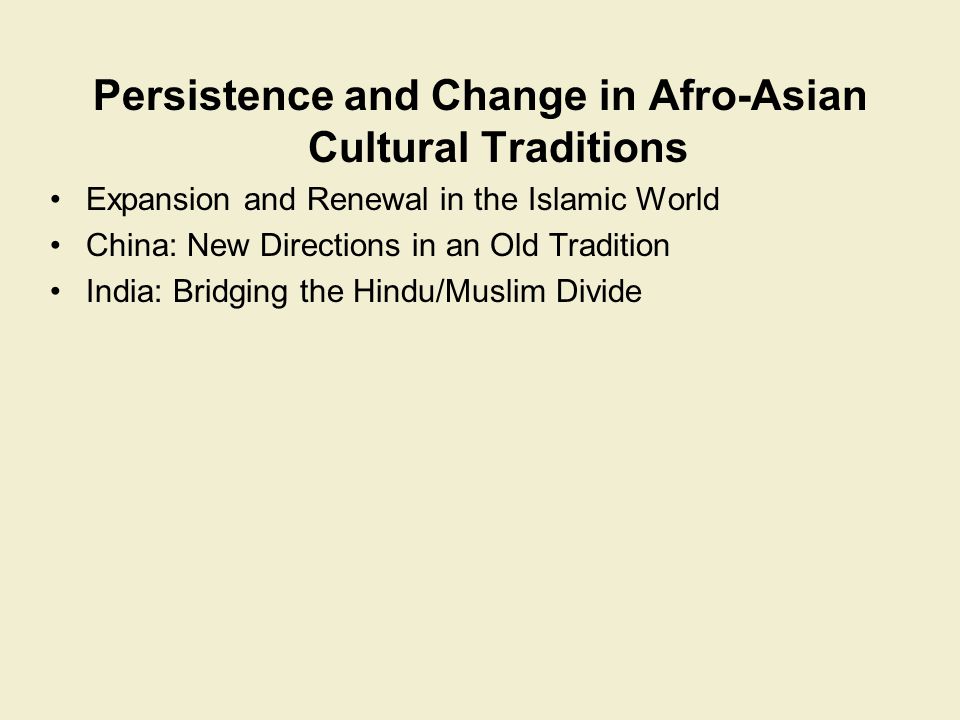 Persistence and Change in Afro-Asian Cultural Traditions