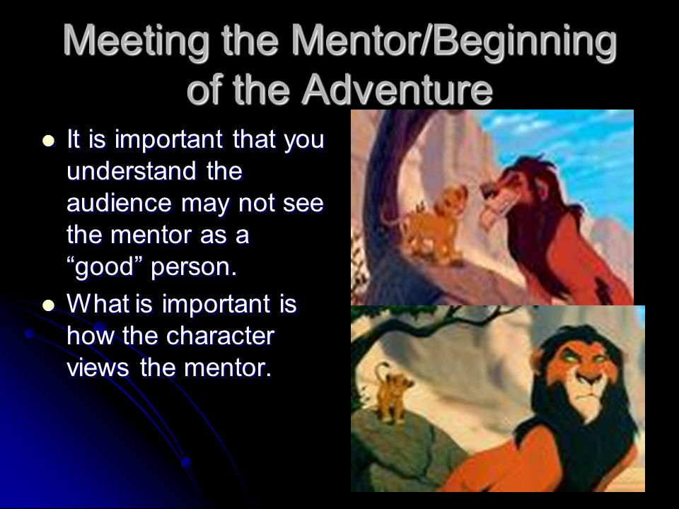 Meeting the Mentor/Beginning of the Adventure