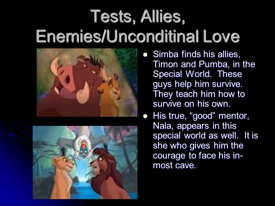 Tests, Allies, Enemies/Unconditinal Love
