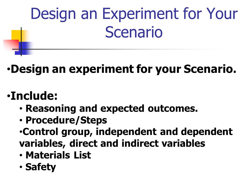 Design an Experiment for Your Scenario