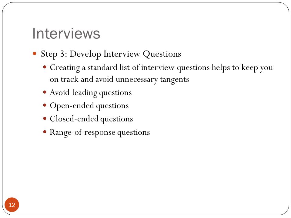 Interviews Step 3: Develop Interview Questions