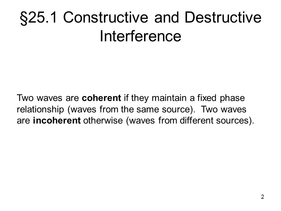 §25.1 Constructive and Destructive Interference
