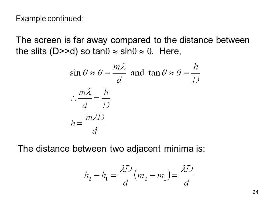 The distance between two adjacent minima is: